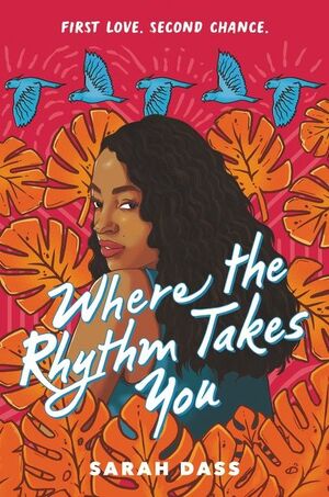 Where the Rhythm Takes You by Sarah Dass