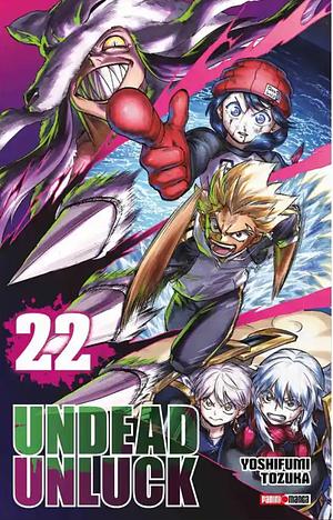 Undead Unluck, Vol. 22 by Yoshifumi Tozuka