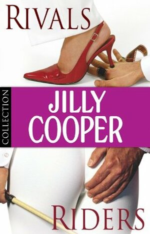 Jilly Cooper: Rivals and Riders by Jilly Cooper