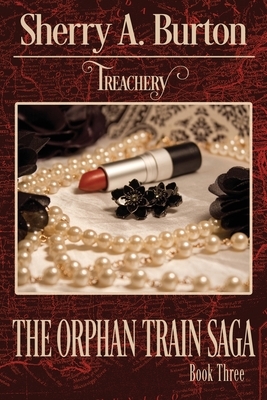 Treachery by Sherry a. Burton