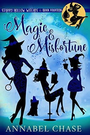 Magic & Misfortune by Annabel Chase