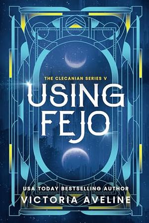 Using Fejo by Victoria Aveline