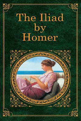 The Iliad by Homer