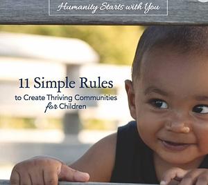 11 Simple Rules to Create Thriving Communities for Children by Nichole Parks, Judy Jablon