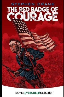 The Red Badge of Courage by Stephen Crane