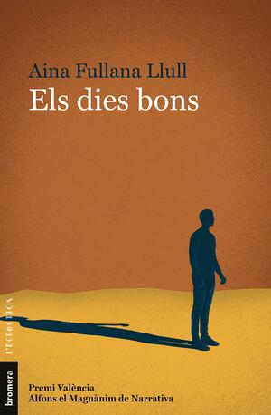 Els dies bons by Aina Fullana Llull