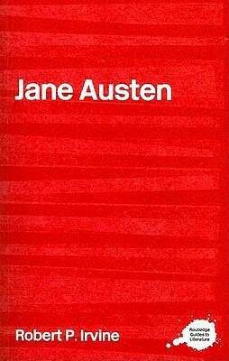 Jane Austen by Robert P. Irvine
