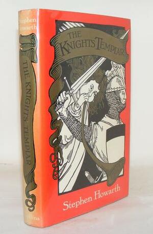 The Knights Templar by Stephen Howarth