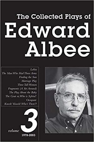 The Collected Plays, Vol. 3: 1978-2003 by Edward Albee