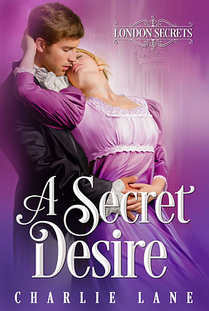 A Secret Desire by Charlie Lane