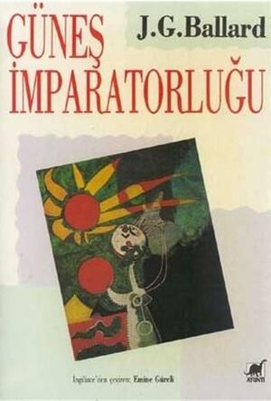 Güneş İmparatorluğu by J.G. Ballard