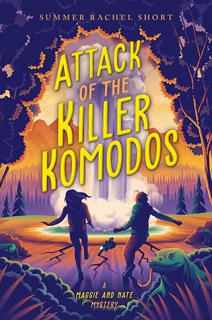 Attack of the Killer Komodos by Summer Rachel Short