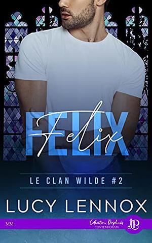 Felix by Lucy Lennox