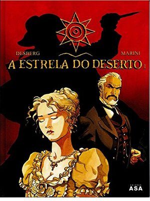 A Estrela do Deserto - Volume 1 by Stephen Desberg