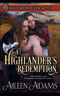 A Highlander's Redemption by Aileen Adams