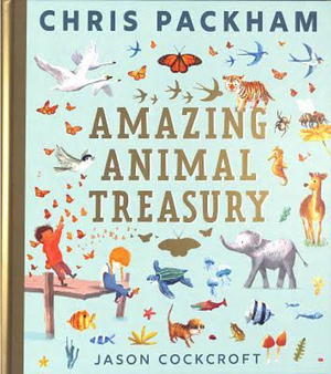 Amazing Animal Treasury by Chris Packham