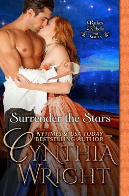 Surrender the Stars: The Raveneau Novels, Book 2 by Cynthia Wright