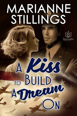 A KissTo Build A Dream On by Marianne Stillings