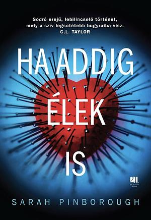 Ha addig élek is by Sarah Pinborough