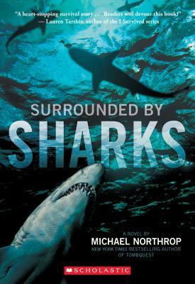 Surrounded by Sharks by Michael Northrop