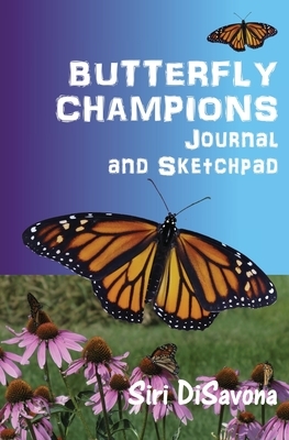 BUTTERFLY CHAMPIONS Journal and Sketchpad by Siri Disavona