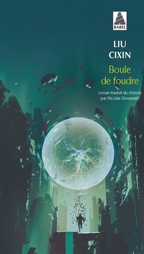 Boule de foudre by Cixin Liu