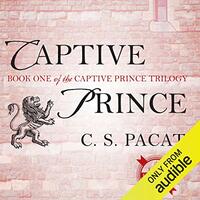 Captive Prince by C.S. Pacat