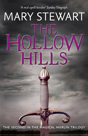 The Hollow Hills by Mary Stewart