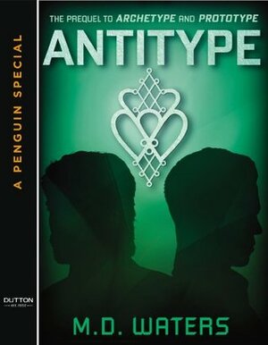 Antitype by M.D. Waters