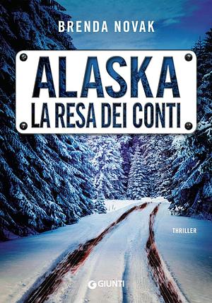 Alaska. La resa dei conti by Brenda Novak