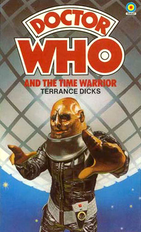 Doctor Who and the Time Warrior by Terrance Dicks