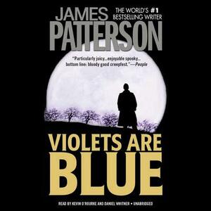 Violets Are Blue by James Patterson