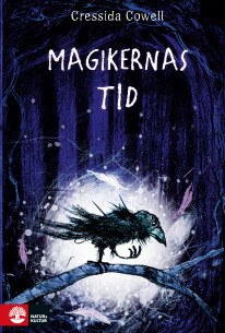 Magikernas tid by Cressida Cowell