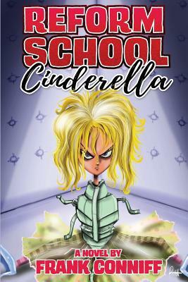 Reform School Cinderella by Frank Conniff