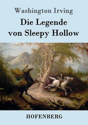 Die Legende von Sleepy Hollow by Washington Irving
