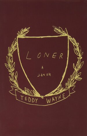 Loner by Teddy Wayne