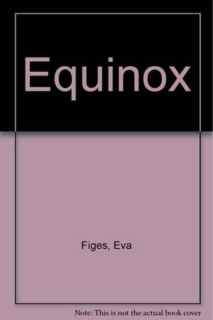 Equinox by Eva Figes