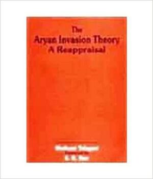 Aryan Invasion Theory by Shrikant G. Talageri