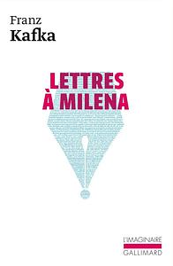 Lettres à Milena by Franz Kafka