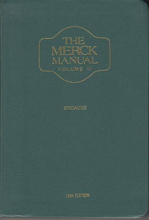 The Merck Manual of Diagnosis and Therapy: Specialties : Gynecology Obstetrics Pediatrics Psychiatry Pharmacology Other Specialties by Robert Berkow