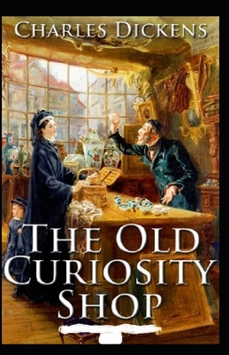 The Old Curiosity Shop Illustrated by Charles Dickens