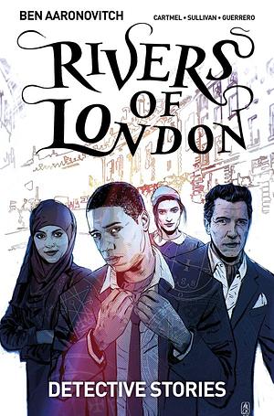 Rivers of London: Detective Stories #1 by Andrew Cartmel, Ben Aaronovitch