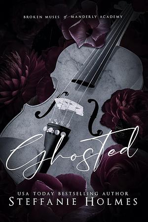 Ghosted by Steffanie Holmes