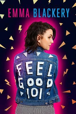 Feel Good 101: The Outsiders' Guide to a Happier Life by Emma Blackery