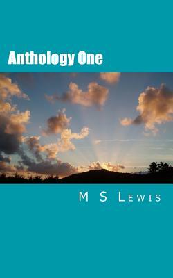 Anthology One by M. S. Lewis