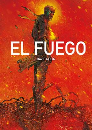 El fuego by David Rubín