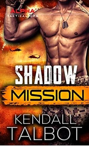 Shadow Mission by Kendall Talbot