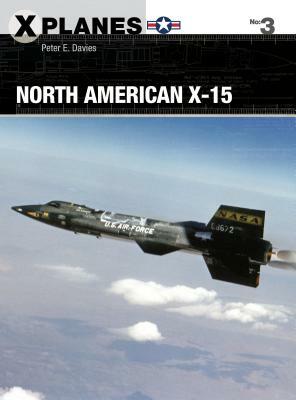 North American X-15 by Peter E. Davies