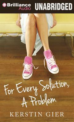 For Every Solution, a Problem by Kerstin Gier