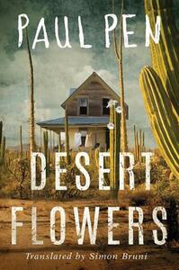 Desert Flowers by Paul Pen